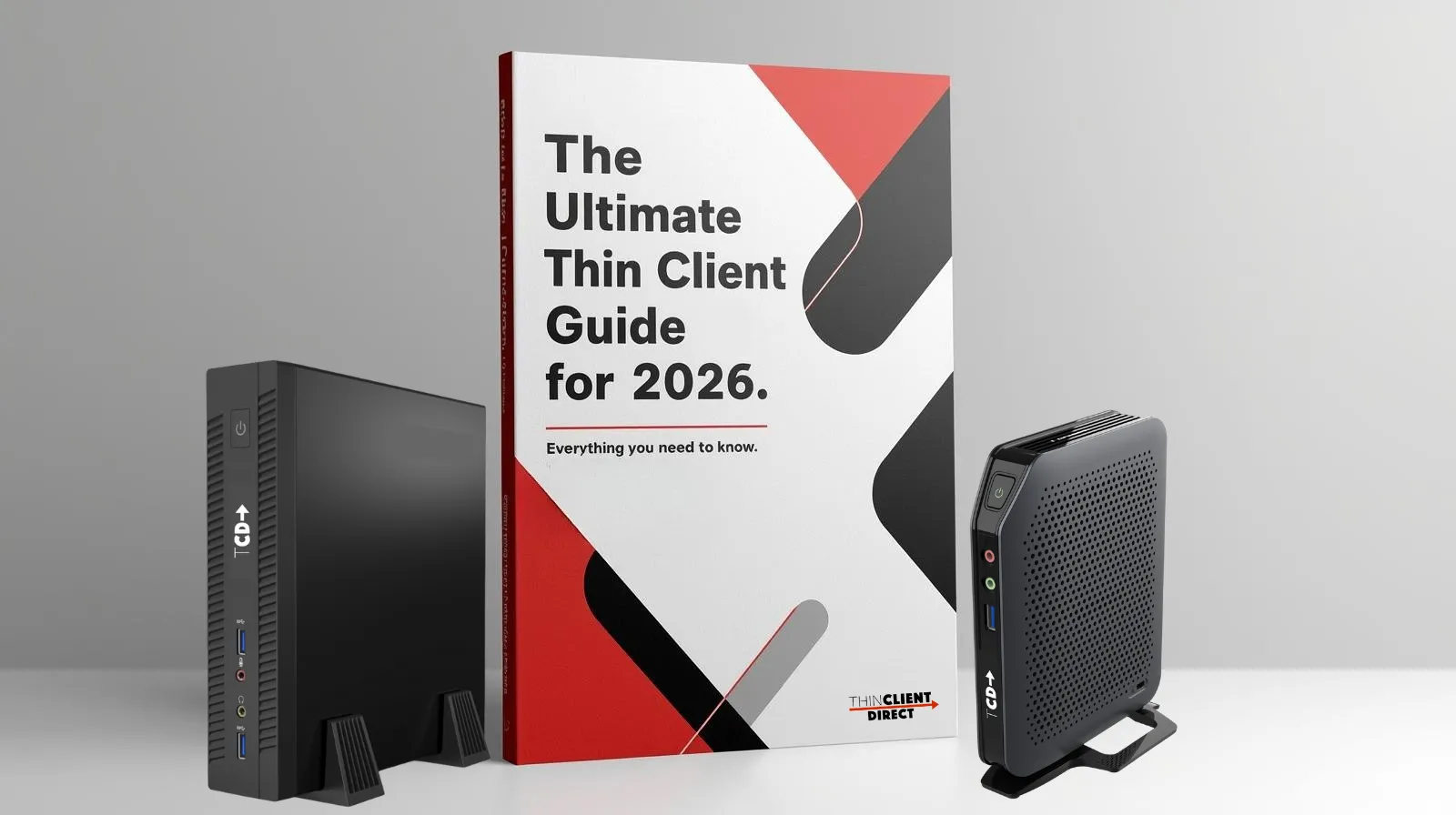 A closed book titled ‘The Ultimate Thin Client Guide for 2026’ by ThinClient Direct, displayed on a surface alongside ThinClient Direct 1 Series and 2 Series thin client hardware against a clean gradient background.