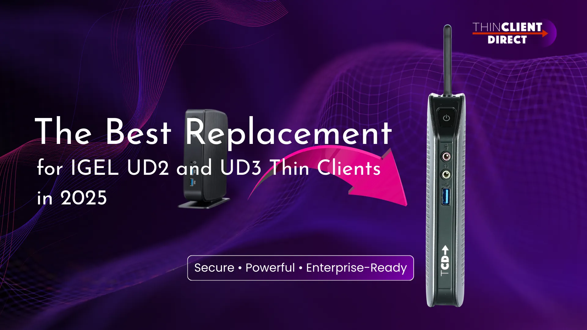 Best Replacement For Igel UD2 and UD3 Thin Clients in 2025